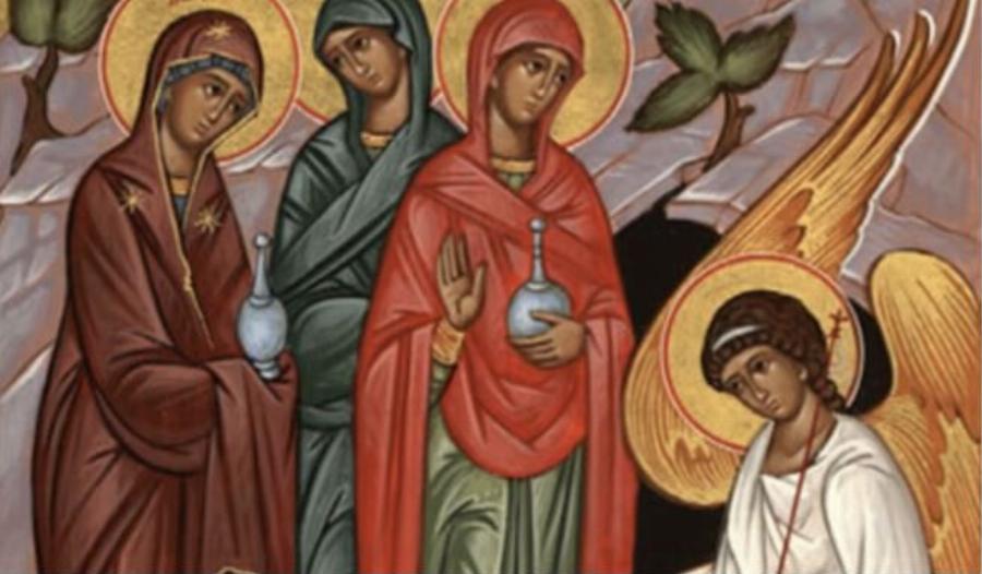 Κυριακή των Μυροφόρων σήμερα – Τι είναι και γιατί την γιορτάζουμε