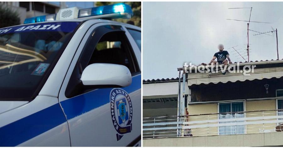 Θεσσαλονίκη ΤΩΡΑ: Σοκ με 25χρονο άνδρα που απειλεί να πέσει από ταράτσα πολυκατοικίας