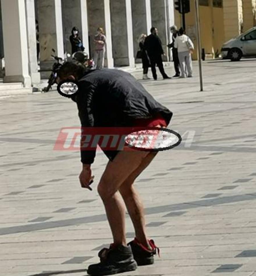 Πάτρα σοκ: Άντρας κυκλοφορούσε στο κέντρο της πόλης γυμνός από τη μέση και κάτω