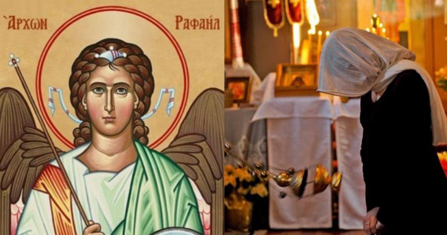 Σπουδαία η δύναμη της προσευχής στον Αρχάγγελο Ραφαήλ: Θα φύγει κάθε πόνος
